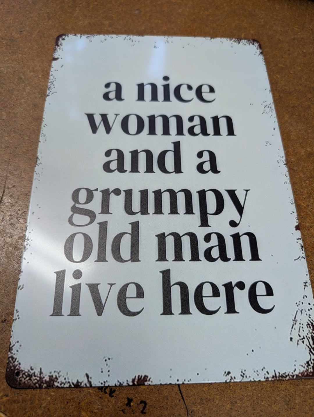 1431989 Metal Sign "Nice 'n' Grumpy"