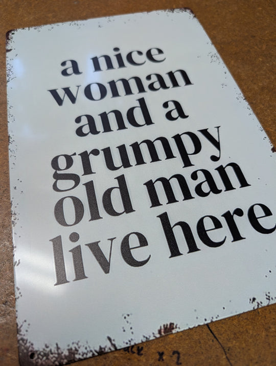 1431989 Metal Sign "Nice 'n' Grumpy"