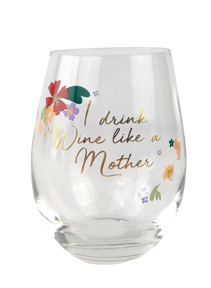 UP116052 'I Drink Wine Like A Mother' Stemless Wine Glass | Floral